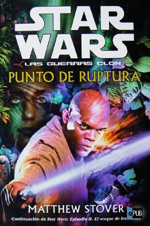 [Star Wars: Clone Wars 01] • Punto de ruptura